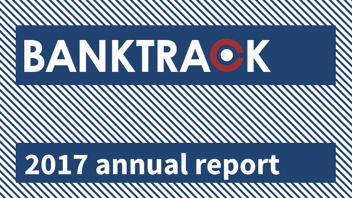 BankTrack – BankTrack publishes its 2017 Annual Report